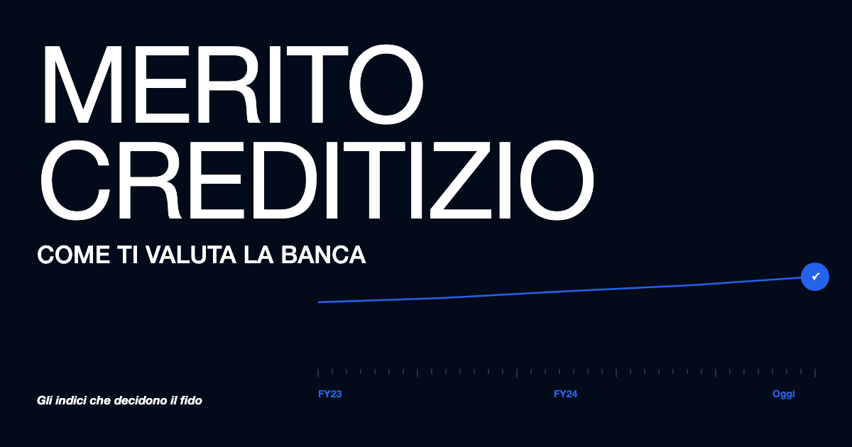 Merito creditizio: come la banca valuta la tua PMI
